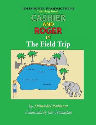 Cashier and Roger in the Field Trip (Paperback)