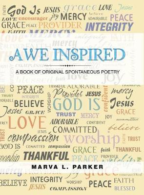 Awe Inspired: A Book of Original Spontaneous Poetry (Hardback)