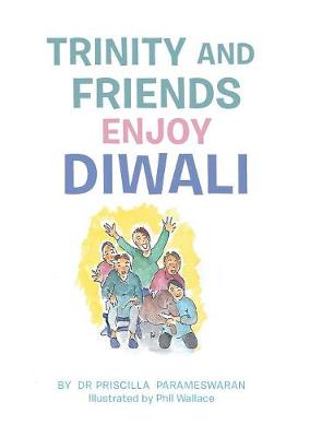 Trinity and Friends Enjoy Diwali (Hardback)