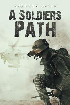 A Soldiers Path (Paperback)