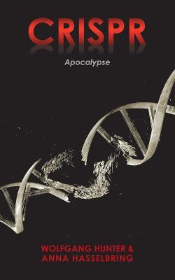 Crispr: Apocalypse (Paperback)