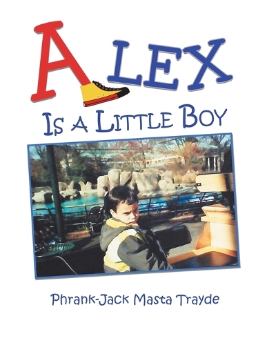 Alex Is a Little Boy (Paperback)