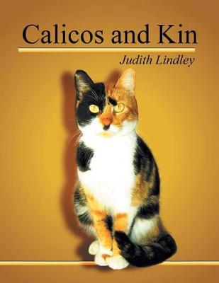 Calicos and Kin (Paperback)