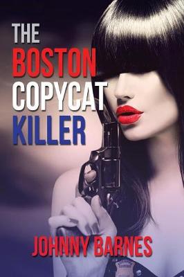 The Boston Copycat Killer (Paperback)