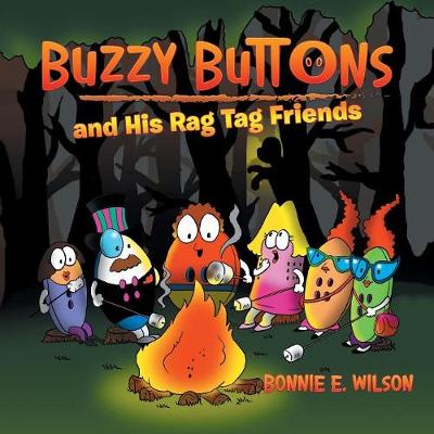 Buzzy Buttons and His Rag Tag Friends (Paperback)