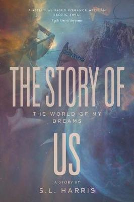 The Story of Us: The World of My Dreams (Paperback)