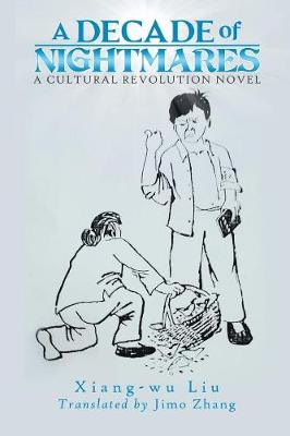 A Decade of Nightmares: A Cultural Revolution Novel (Paperback)