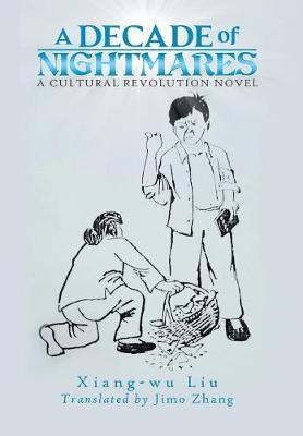 A Decade of Nightmares: A Cultural Revolution Novel (Hardback)
