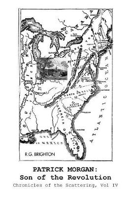 Patrick Morgan: Son of the Revolution: Chronicles of the Scattering, Vol IV (Paperback)