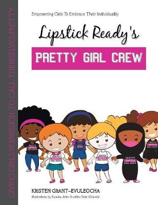 Lipstick Ready's Pretty Girl Crew (Paperback)