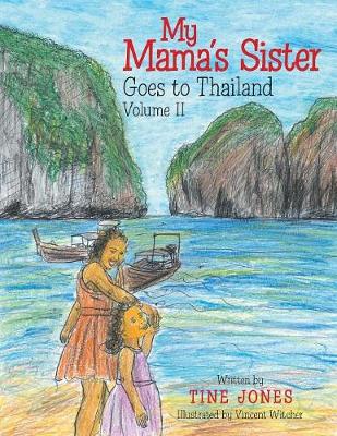 My Mama's Sister: Goes to Thailand (Paperback)