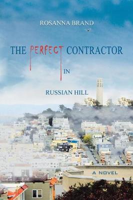 The Perfect Contractor in Russian Hill (Paperback)
