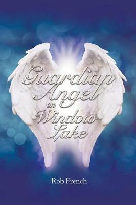 Guardian Angel on Window Lake (Paperback)