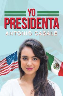Yo Presidenta (Paperback)