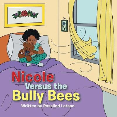 Nicole Versus the Bully Bees (Paperback)