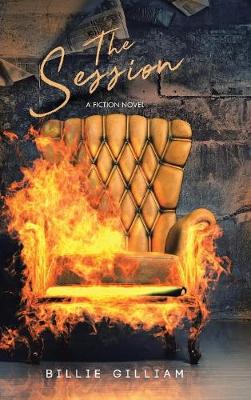 The Session: A Fiction Novel (Hardback)