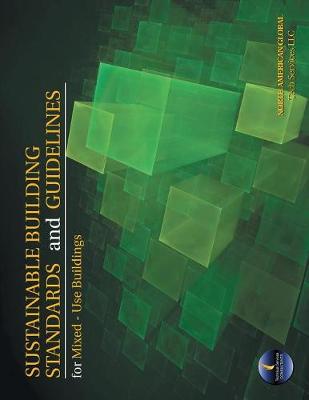 Sustainable Building Standards and Guidelines for Mixed-Use Buildings (Paperback)