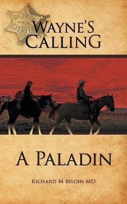 Wayne's Calling: A Paladin (Paperback)