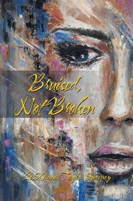 Bruised, Not Broken (Paperback)