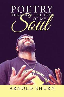 Poetry Through the Eyes of My Soul (Paperback)