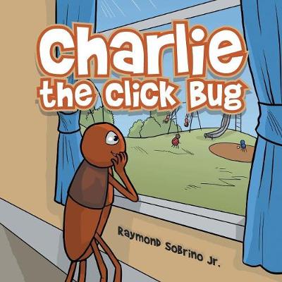 Charlie the Click Bug (Paperback)