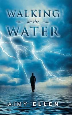 Walking on the Water (Hardback)