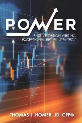 Power: Passive Option Writing Exceptional Return Strategy (Paperback)