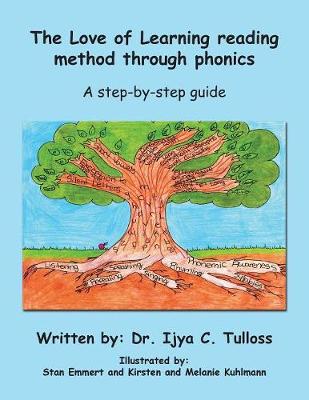 The Love of Learning Reading Method Through Phonics: A Step-By-Step Guide (Paperback)