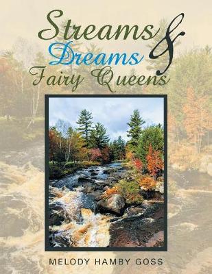 Streams & Dreams & Fairy Queens (Paperback)