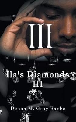 Ila's Diamonds III (Paperback)
