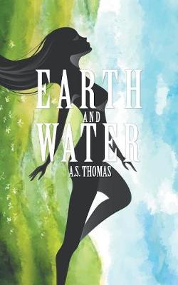 Earth and Water (Paperback)