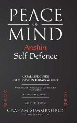 Peace of Mind: Anshin Self Defence (Hardback)