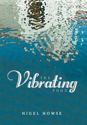 The Vibrating Pond (Hardback)