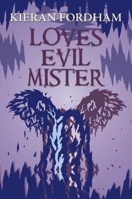 Loves Evil Mister (Paperback)