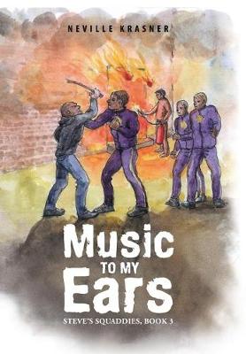Music to My Ears: Steve's Squaddies, Book 3 (Hardback)