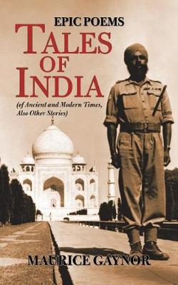 Tales of India: Epic Poems (of Ancient and Modern Times, Also Other Stories) (Paperback)