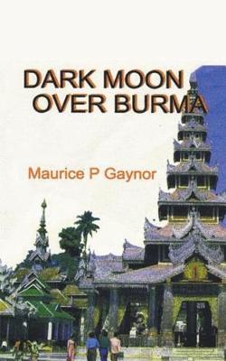 Dark Moon Over Burma (Paperback)