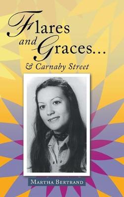 Flares and Graces ... & Carnaby Street (Hardback)