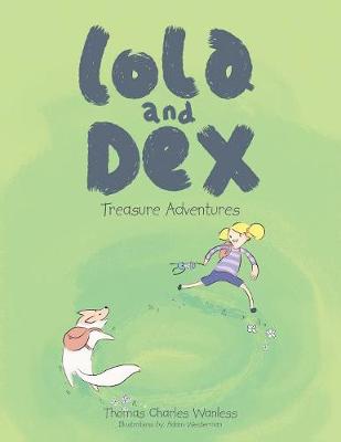 Lola and Dex: Treasure Adventures (Paperback)