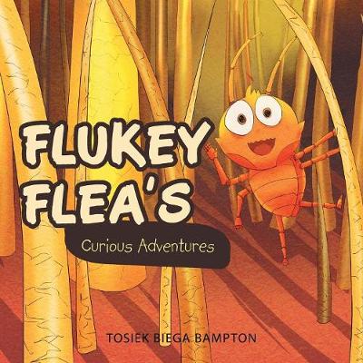 Fluky Flea's Curious Adventures: Where Am I? (Paperback)