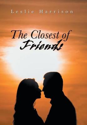 The Closest of Friends (Hardback)