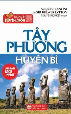 Tay PHương Huyền Bi: Bản in Năm 2017 (Paperback)