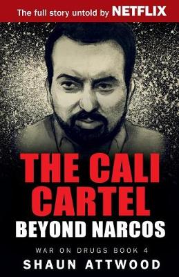 The Cali Cartel: Beyond Narcos (Paperback)