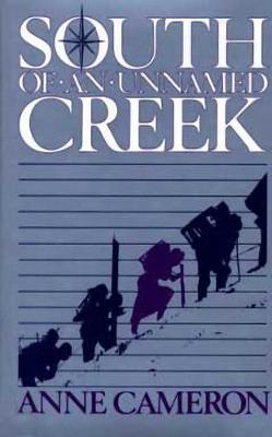 South of an Unnamed Creek (Hardback)