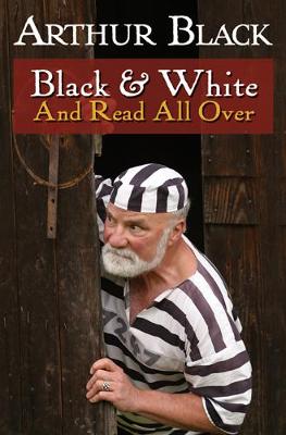 Black & White & Read All Over (Hardback)