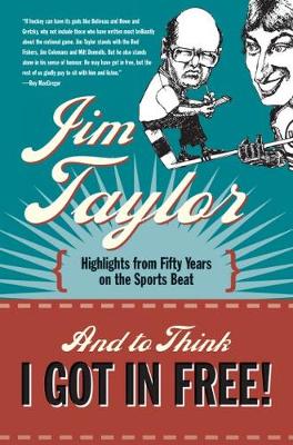 And to Think I Got in Free! (Paperback)