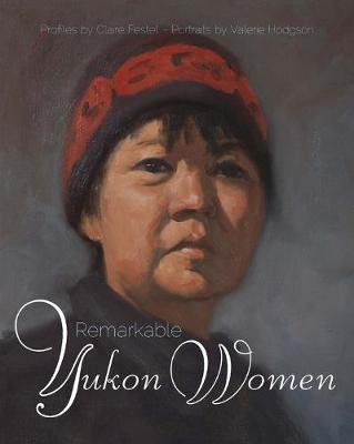 Remarkable Yukon Women (Paperback)