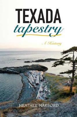 Texada Tapestry: A History (Hardback)