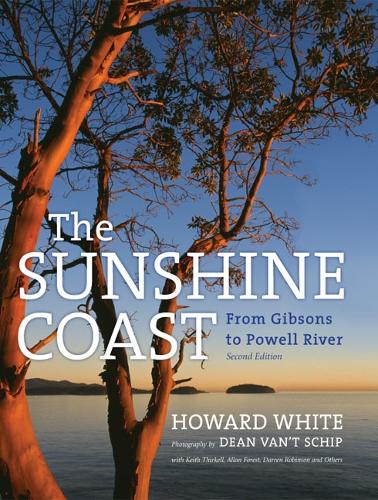 Sunshine Coast: From Gibsons to Powell River (Hardback)