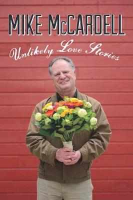 Unlikely Love Stories (Hardback)